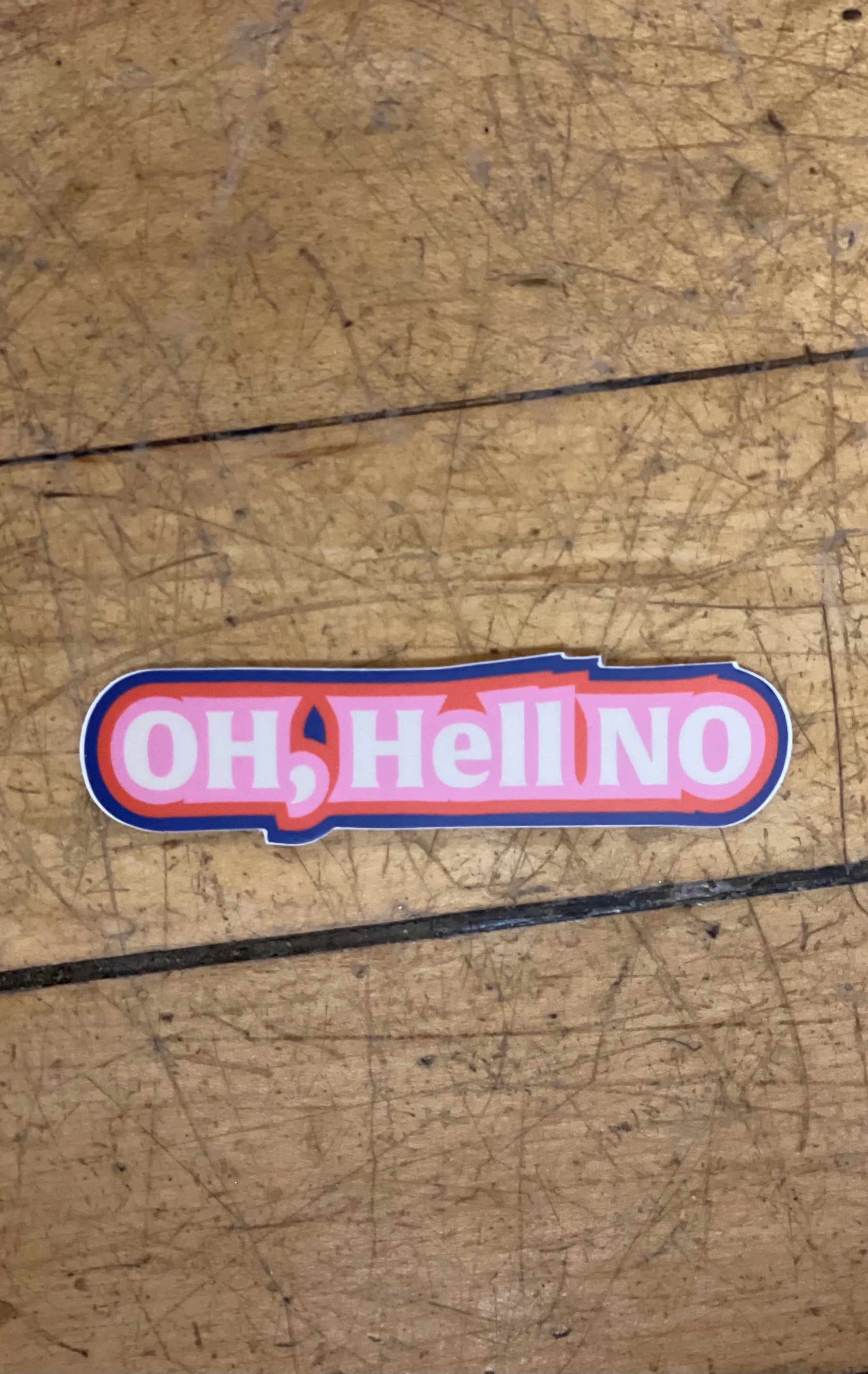 Oh Hell No Sticker-Stickers-nice enough-The Silo Boutique, Women's Fashion Boutique Located in Warren and Grand Forks North Dakota
